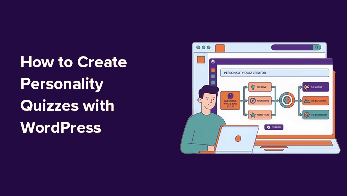 How I Built a WordPress Personality Quiz to Turn Visitors into Subscribers 1 how to create personality quizzes featured SwC9Ki