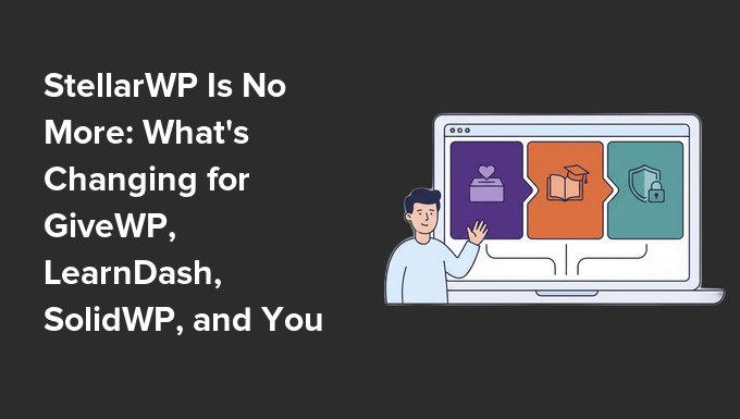stellarwp is no more featured 1 7tR4VQ